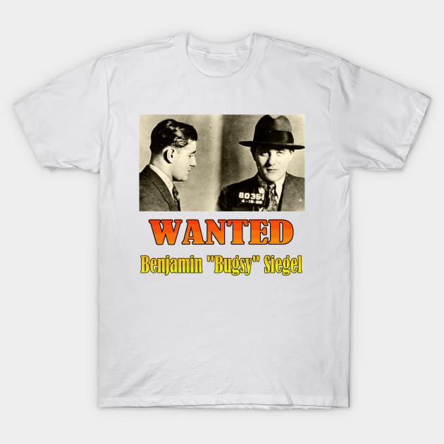 Wanted: Benjamin "Bugsy" Siegel T-Shirt by Naves